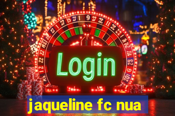 jaqueline fc nua